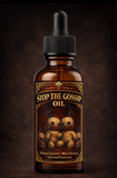 STOP THE GOSSIP OIL